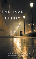 The Jade Rabbit: (1 The Jack Castle Files)
