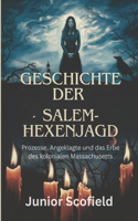 Geschichte Der Salem-Hexenjagd
