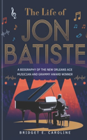 The Life of Jon Batiste