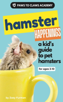 Paws to Claws Academy Hamster Happenings