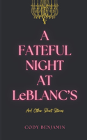 A Fateful Night at LeBlanc's