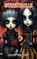 Gothic Dolls Coloring Book: 100+ Coloring Pages for Relaxation, Stress Relief