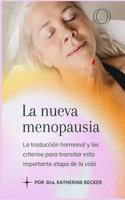 nueva menopausia (The New Menopause; spanish version)
