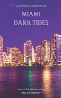 Miami Dark Tides