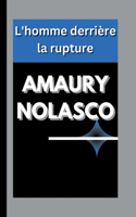 Amaury Nolasco: L'homme derrière la rupture