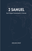 2 Samuel - In 5 Minutes: A Daily Bible Study Through Each Chapter of 2 Samuel(9 2belikechrist 5 Minute Bible Study)