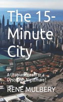 The 15-Minute City