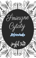 Śmieszne Cytaty