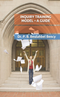 Inquiry Training Model - A Guide