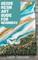 Geode Resin Art Guide for Beginners