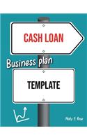 Cash Loan Business Plan Template