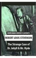 The Strange Case Of Dr. Jekyll And Mr. Hyde: Annotated