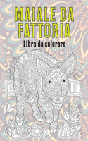 Maiale da fattoria - Libro da colorare