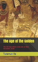 The Age of the Golden