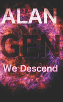 Together We Descend: Full Version