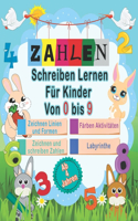 Zahlen Schreiben Lernen Für Kinder Von 0 bis 9: Zahlen Lernen von 0 bis 9 Vorschule Übungsheft Ab 4 Jahre Für Kindergarten und Grundschule, Junge Und Mädchen Färben Aktivitäten und mehr Perfekte h