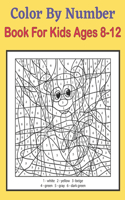 Color By Number Book For Kids Ages 8-12