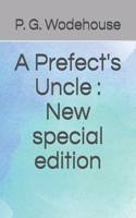 A Prefect's Uncle: New special edition