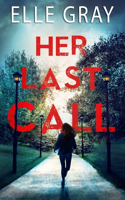 Her Last Call: (2 Pax Arrington Mysteries)