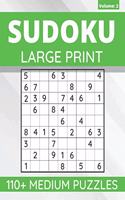 Sudoku Large Print: 110+ Medium Sudoku Puzzles For Adults & Seniors, One Puzzle Per Page (Volume: 2)