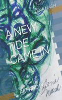A New Tide Came in: Art and Poetry
