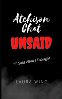 Atchison Chat Unsaid