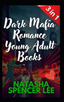 Dark Mafia Romance Young Adult Books 3 in 1