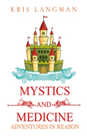 Mystics and Medicine