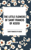 Little Flowers of Saint Francis of Assisi