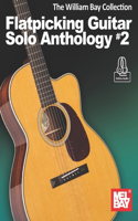 William Bay Collection-Flatpicking Guitar Solo Anthology #2