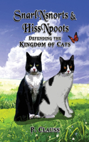 SnarlNsnorts and HissNpoots