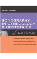 Sonography in Gynecology and Obstetrics: Just the Facts