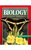 Glencoe Biology: An Everyday Experience, Student Edition