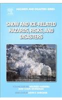 Snow and Ice-Related Hazards, Risks, and Disasters