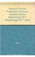 Harcourt School Publishers Horizons: Student Edition U.S. History 2003: Student Edition U.S. History 2003