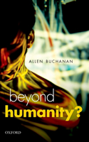 Beyond Humanity?