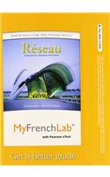 MyLab French with Pearson eText -- Access Card -- for Réseau