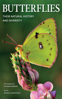 Butterflies: Their Natural History and Diversity: Their Natural History and Diversity