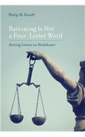 Rationing Is Not a Four-Letter Word