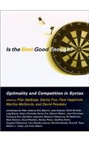 Is the Best Good Enough? Optimality and Competition in Syntax