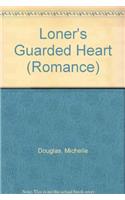 The Loner's Guarded Heart