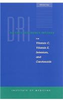 Dietary Reference Intakes for Vitamin C, Vitamin E, Selenium, and Carotenoids