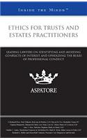 Ethics for Trusts and Estates Practitioners