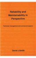 Reliability and Maintainability in Perspective