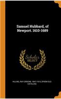 Samuel Hubbard, of Newport. 1610-1689