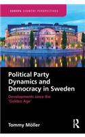 Political Party Dynamics and Democracy in Sweden
