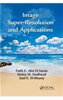 Image Super-Resolution and Applications