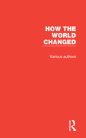 How the World Changed: (How the World Changed)
