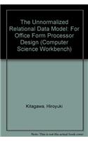 Unnormalized Relational Data Model: For Office Form Processor Design