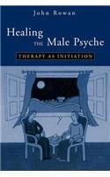 Healing the Male Psyche: Therapy as Initiation